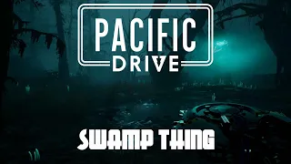 Pacific Drive - Swamp Thing