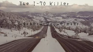 The I-70 Strangler: Herbert Baumeister