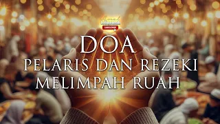 Doa Pelaris dan Rezeki Melimpah Ruah | Terjemahan dan Latin