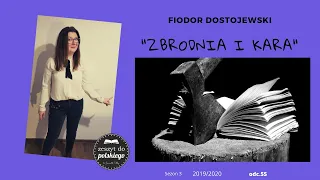 #55 Zeszyt do polskiego - "Zbrodnia i kara" Fiodora Dostojewskiego