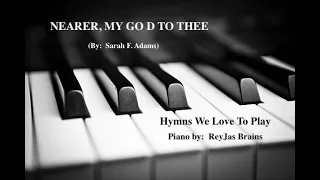 NEARER MY GOD TO THEE (Hymns We Love To Play)