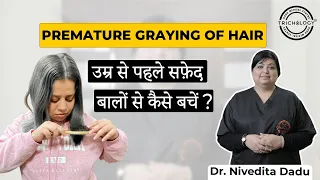 How to get rid of gray hair? (क्या सफ़ेद बाल फिर से काले हो सकते है?) | Dr. Nivedita Dadu