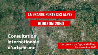 Lancement de la consultation internationale d’urbanisme Grande Porte des Alpes