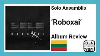 Solo Ansamblis 'Robozai' Album Review.....