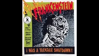 Electric Frankenstein - I Was A Teenage Shutdown (Full Album)