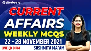 22 - 28 November 2021 | Weekly Current Affairs November 2021 | Current Affairs | Sushmita Ma'am