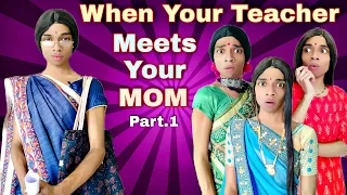 When Your Teacher Meets Your Mom | Ep. 247 | FUNwithPRASAD | #comedy