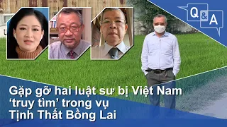 Gặp gỡ hai luật sư bị Việt Nam ‘truy tìm’ trong vụ Tịnh Thất Bồng Lai | VOA