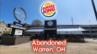 Abandoned Burger King - Warren, OH