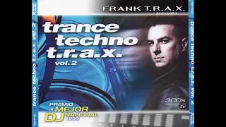 Frank T.R.A.X. pres. Trance Techno T.R.A.X. Vol. 2