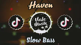 William Black - Haven ft. Dia Frampton || Slow Bass Remix 2022 (Nale Musik)
