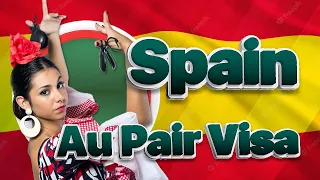 Spain au pair visa, requirements, fee, age requirement | Visa Library