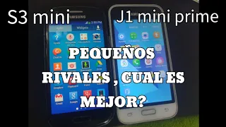 galaxy S3 mini contra Samsung galaxy j1 mini prime, pequeños rivales , cuál es mejor?/ Sergio Web