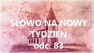 SŁOWO NA NOWY TYDZIEŃ odc. 83 (z Listu do Rzymian) | Krótka modlitwa na błogosławiony tydzień