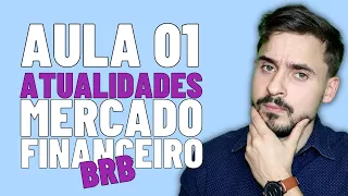 Aula 01 - BRB 2022 - Bancos na Era Digital