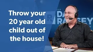 Throw your 20 year old child out of your house!