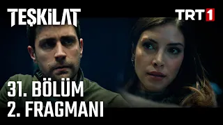 Teşkilat 31. Bölüm 2. Fragmanı