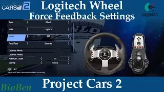 Project Cars 2 Steering Wheel Force Feedback (FFB) Settings From BioBen