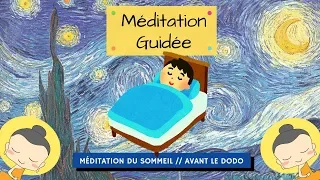 Méditation du Sommeil pour les Enfants ① 🙈 🙉 🙊  - JE SUIS BIEN !