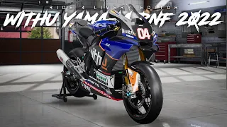 RIDE 4 - WithU Yamaha RNF 2022 (Livery Editor)