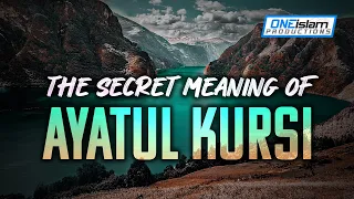 THE SECRET MEANING OF AYATUL KURSI