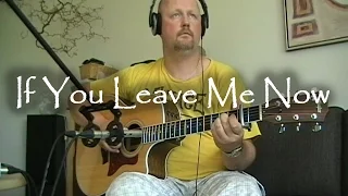 If You Leave Me Now - Chicago | fingerstyle guitar (with tabs)