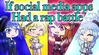 If social media apps had a rap battle | Gacha Life