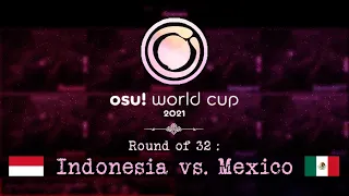 「Official Bahasa Indonesia Broadcast」osu! World Cup 2021 | Ro32 : (🇮🇩) Indonesia vs Mexico (🇲🇽)