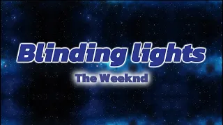 The Weeknd - Blinding lights (Lyrics Video)