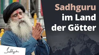 Sadhguru über seine Abenteuer im Land der Götter