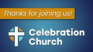 Celebration Church | Sunday Service 9am LIVE!