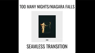 Too Many Nights/Niagara Falls (SEAMLESS TRANSITION) - Metro Boomin x  Don Toliver x Travis Scott