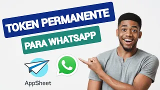 CREAR TOKEN PERMANENTE PARA WHATSAPP | MENSAJES AUTOMÁTICOS A WHATSAPP EN APPSHEET