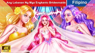 Ang Labanan Ng Mga Engkanto Bridesmaids 💥 Bridesmaids Battle in Filipino ️💪 @WOAFilipinoFairyTales