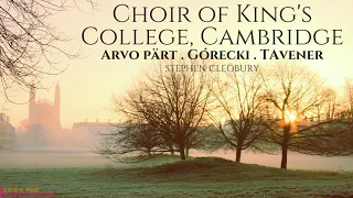 Arvo Pärt, Górecki, Tavener - Ikos, Alleluia (Choir of King's College, Cambridge / Stephen Cleobury)