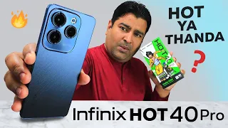 Infinix HOT 40 Pro - HOT ya THANDA? My Clear Review 🔥