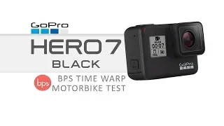 GoPro Hero 7 Black || BPS Motorbike Time Warp