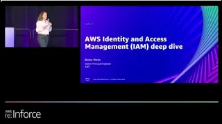 AWS re:Inforce 2022 - AWS Identity and Access Management (IAM) deep dive (IAM301)