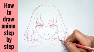 Hướng dẫn vẽ anime đơn giản từng bước | How to draw anime step by step