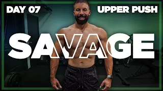 45 Minute Upper Body Push Workout | SAVAGE - Day 7