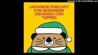 Japanese podcast for beginners (Nihongo con Teppei)#809「電車、バス、タクシー、車について！」
