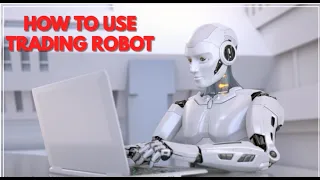 How To Use Trading Robot And Connect It To VPS