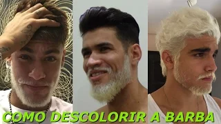 Como descolorir a barba