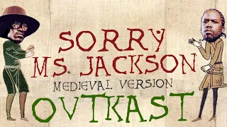 OUTKAST | MS  JACKSON | Medieval Bardcore Version