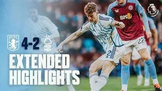 EXTENDED HIGHLIGHTS | ASTON VILLA 4-2 NOTTINGHAM FOREST | PREMIER LEAGUE