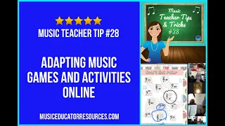 Music Teacher Tip #28: Adapting Music Games and Activities Online