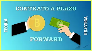 🤝 ¿Qué es un contrato a plazo o Forward?