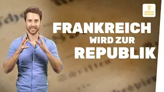 Frankreich wird zur Republik I Französische Revolution I musstewissen Geschichte