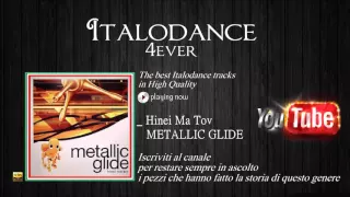 Metallic Glide - Hinei Ma Tov (Molinaro Radio Cut)