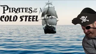 Pirates of the Cold Steel